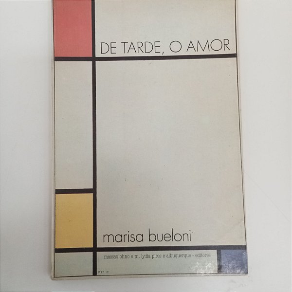 Livro de Tarde, o Amor . Autor Bueloni, Marisa (1986) [usado]