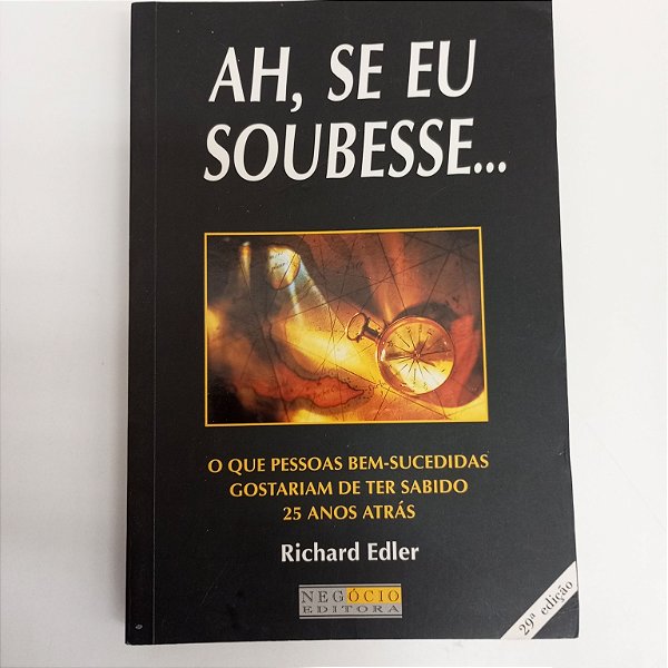 Livro Ah Se Eu Soubesse Autor Edler, Richard (2001) [usado]
