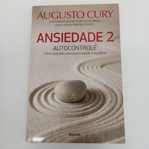 Livro Ansiedade 2 Autor Cury, Augusto (2016) [usado]