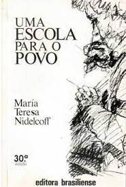 Livro Uma Escola para o Povo Autor Nidelcoff, María Teresa (1978) [usado]