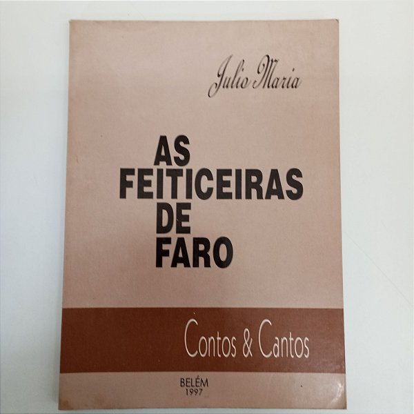 Livro as Feiticeiras de Faro Autor Maria, Julio (1997) [usado]