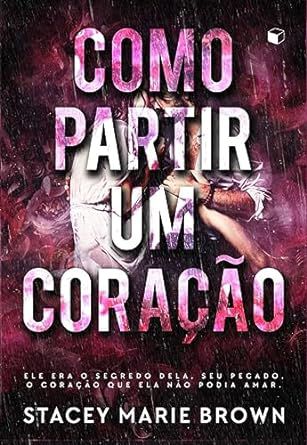 Livro Como Partir um Coração Autor Brown,stacey Marie (2023) [usado]