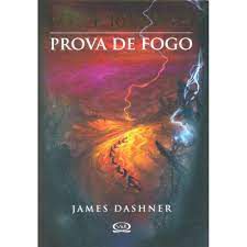 Livro Prova de Fogo - Maze Runner Autor Dashner, James (2011) [usado]