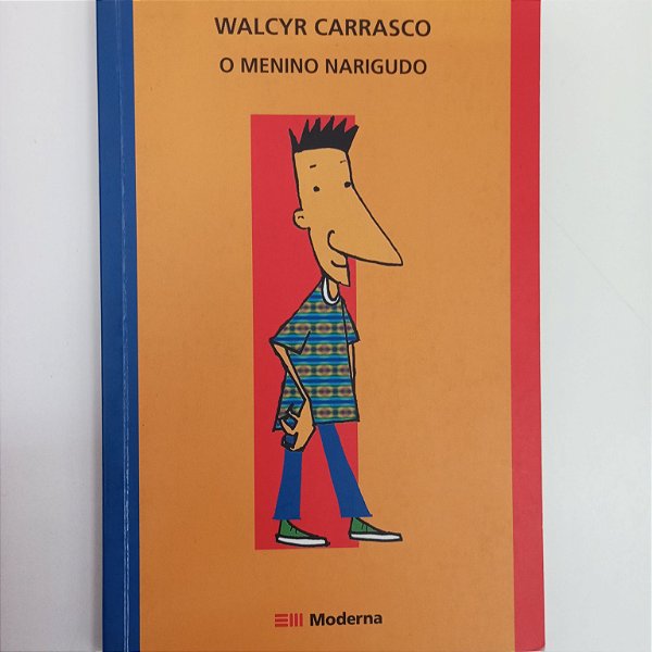 Livro o Menino Narigudo Autor Carrasco, Walcyr (2003) [usado]