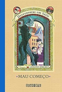 Livro Mau Começo - Desventuras em Série 1 Autor Snicket, Lemony (2015) [seminovo]