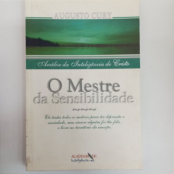 Livro o Mestre da Sensibilidade Autor Cury, Augusto (2000) [usado]