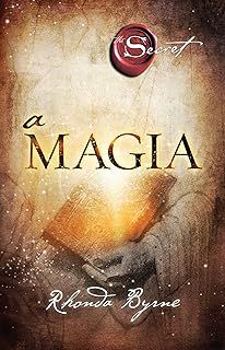 Livro a Magia Autor Byrne, Rhonda (2014) [usado]