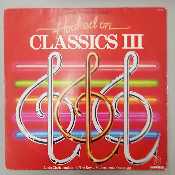Disco de Vinil Hooked On C Lassics 3 Interprete Louis Clark And The Royal Philharmonic (1983) [usado]