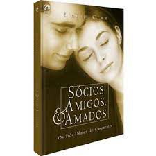 Livro Sócios, Amigos e Amados: os Três Pilares do Casamento Autor Cruz, Elaine (2005) [usado]