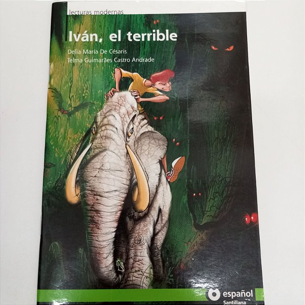 Livro Iván, El Terrible Autor Césaris, Delia Maria (2007) [usado]