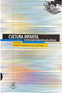 Livro Cultura Infantil:a Construçao Corporativa Autor Steinberg,shirley R. (2001) [usado]