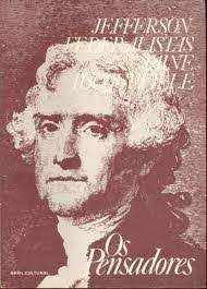 Livro os Pensadores- Jefferson Federalistas Paine Tocqueville Autor Jefferson, Thomas (1979) [usado]