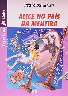 Livro Alice no País da Mentira Autor Bandeira, Pedro (2005) [usado]
