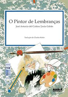 Livro o Pintor de Lembranças Autor Cañzo, José Antonio Del (2009) [usado]