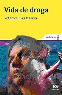 Livro Vida de Droga Autor Carrasco, Walcyr (2001) [usado]