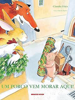 Livro um Porco vem Morar Aqui Autor Fries, Claudia (2000) [usado]