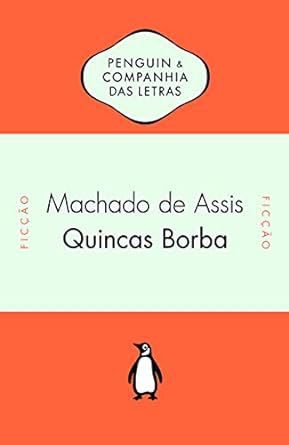Livro Quincas Borba Autor Assis, Machado de (2012) [usado]