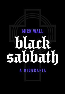 Livro Black Sabbath - a Biografia Autor Wall, Mick (2014) [usado]