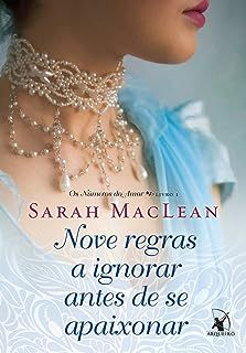 Livro Nove Regras a Ignorar Antes de Se Apaixonar Autor Maclean, Sarah (2016) [usado]