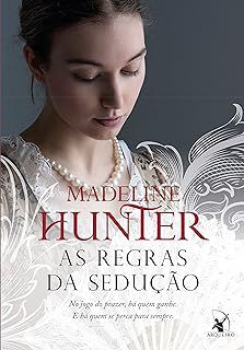 Livro as Regras da Sedução Autor Hunter, Madeline (2013) [usado]