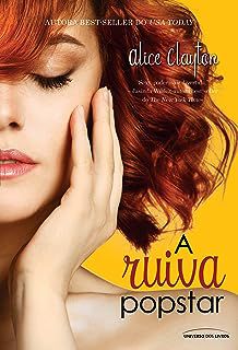 Livro a Ruiva Popstar Autor Clayton, Alice (2014) [usado]