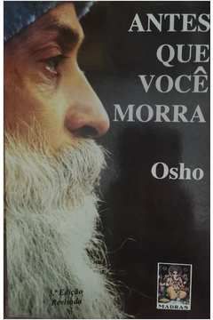 Livro Antes que Você Morra Autor Osho [usado]