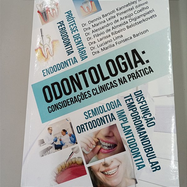 Livro Odontologia - Considerações Clínicas na Prática Autor Kannebley , Dennis Barsoti e Outros (2023) [usado]