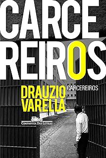 Livro Carcereiros Autor Varella, Drauzio (2012) [usado]