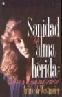 Livro Sanidad Del Alma Herida Autor Westmeier,arline de (1991) [usado]