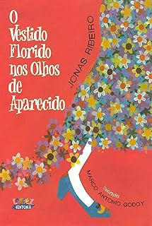 Livro o Vestido Florido nos Olhos de Aparecido Autor Ribeiro, Jonas (2012) [usado]