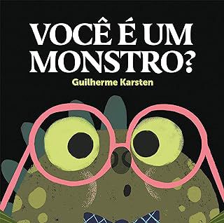 Livro Você é um Monstro? Autor Karsten, Guilherme (2022) [usado]