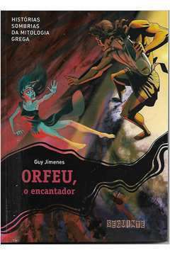 Livro Orfeu, o Encantador Autor Jimenes, Guy (2010) [usado]