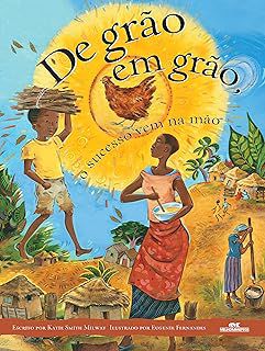 Livro de Grão em Grão - o Sucesso vem na Mão Autor Milway, Katie Smith (2008) [usado]