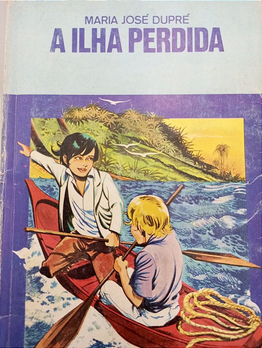 Livro a Ilha Perdida Autor Dupre, Maria Jose (1984) [usado]