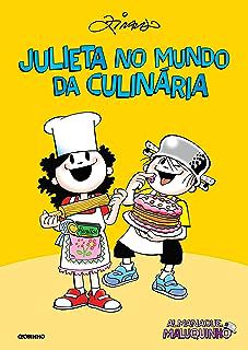 Livro Julieta no Mundo da Culinária Autor Ziraldo (2008) [usado]