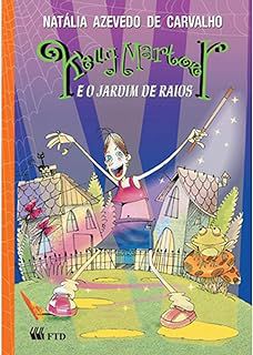 Livro Kelly Martoer e o Jardim de Raios Autor Carvalho, Natália Azevedo (2006) [usado]