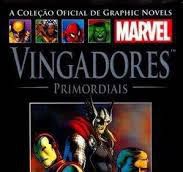 Gibi Vingadores Primordiais Autor Brian Michael Bendis e Alan Dacvis (2015) [seminovo]