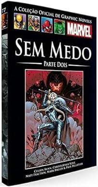 Gibi sem Medo - Parte 02 (coleção Oficial de Graphic Novels Marvel, N°77) Autor Cullen Bunn e Outros (2017) [seminovo]