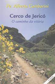 Livro Cerco de Jericó- o Caminho da Vitória Autor Gambarini, Pe. Alberto (2018) [usado]