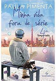 Livro Minha Vida Fora de Série - 4º Temporada Autor Pimenta, Paula (2017) [usado]