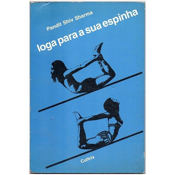 Livro Ioga para a sua Espinha Autor Sharma, Padiv Shiv (1988) [usado]