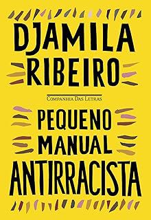 Livro Pequeno Manual Antirracista Autor Ribeiro, Djamila (2019) [usado]