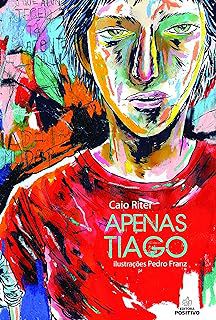 Livro Apenas Tiago Autor Riter, Caio (2014) [usado]