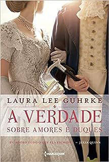 Livro a Verdade sobre Amores e Duques Autor Guhrke, Laura Lee (2018) [usado]