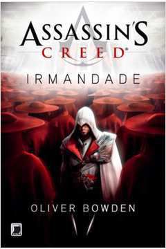 Livro Assassin''s Credd: Creed Autor Bowden, Oliver (2013) [usado]