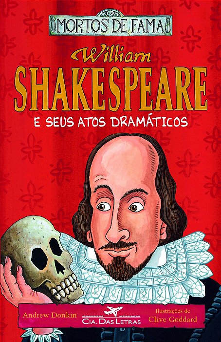Livro William Shakespeare e seus Atos Dramáticos (mortos de Fama) Autor Donkin, Andrew (2014) [usado]
