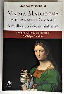 Livro Maria Madalena e o Santo Graal Autor Starbird, Margaret (2004) [usado]
