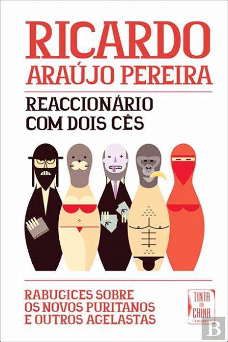Livro Reaccionário com Dois Cês Autor Pereira, Ricardo Araújo (2018) [usado]