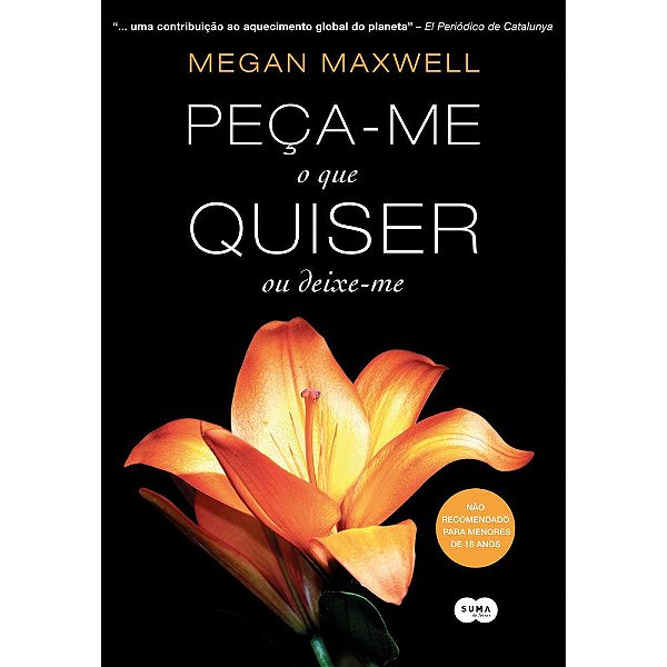 Livro Peça-me o que Quiser ou Deixe-me Autor Maxwell, Megan (2013) [usado]