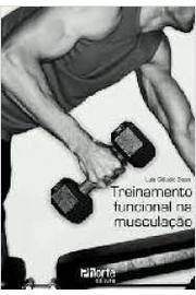 Livro Treinamento Funcional na Musculação Autor Bossi, Luis Cláudio (2011) [usado]